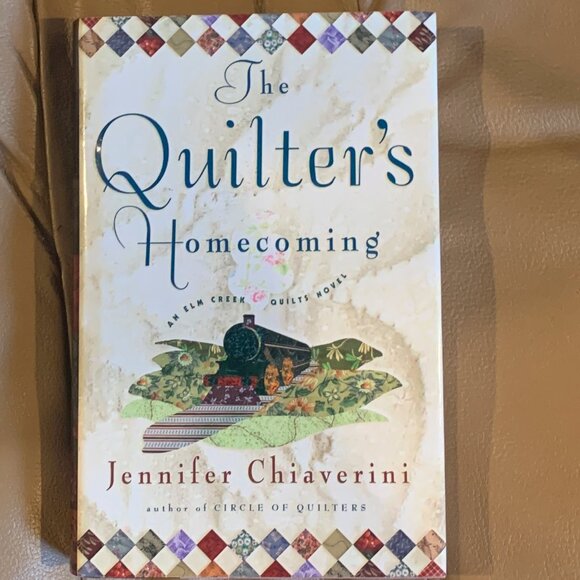 QUILTER'S HOMECOMING, HARDBACK,  JENNIFER CHIAVERINI, AN ELM CREEK QUILTS NOVEL - Picture 1 of 3